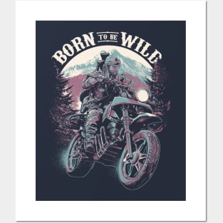 Born To Be Wild Posters and Art